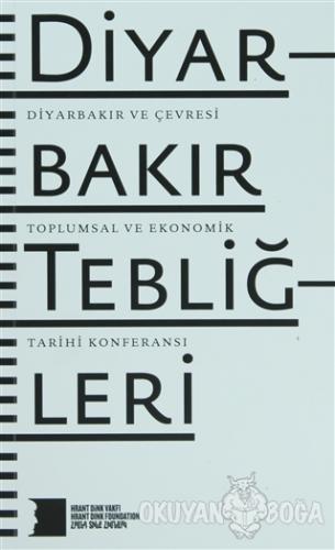 Diyarbakır Tebliğleri - Kolektif - Hrant Dink Vakfı Yayınları