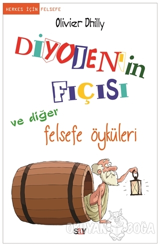 Diyojen'in Fıçısı ve Diğer Felsefe Öyküleri