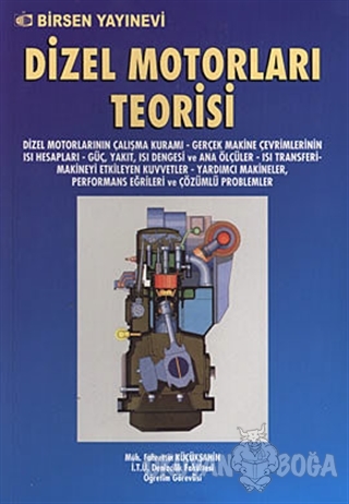 Dizel Motorları Teorisi - Fahrettin Küçükşahin - Birsen Yayınevi