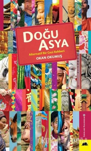 Doğu Asya - Alternatif Bir Gezi Rehberi