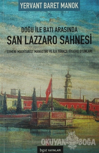 Doğu ile Batı Arasında San Lazzaro Sahnesi