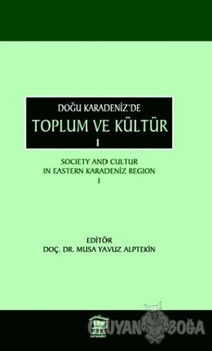 Doğu Karadeniz'de Toplum ve Kültür 1