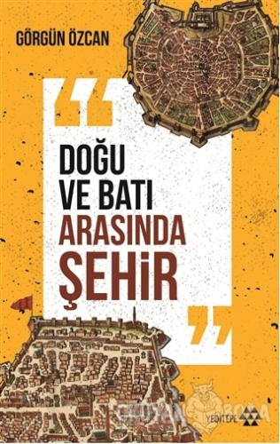 Doğu ve Batı Arasında Şehir