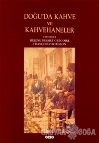 Doğu'da Kahve ve Kahvehaneler