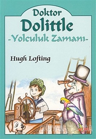 Doktor Dolittle Yolculuk Zamanı - Hugh Lofting - Çilek Kitaplar