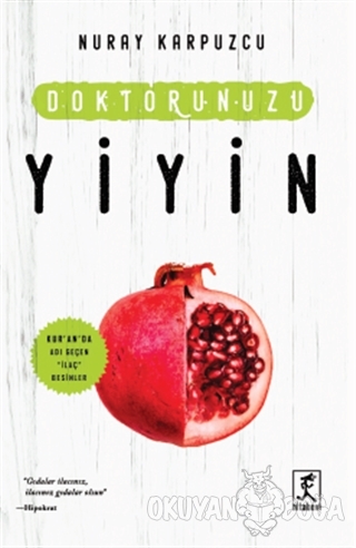 Doktorunuzu Yiyin - Nuray Karpuzcu - Hitabevi Yayınları
