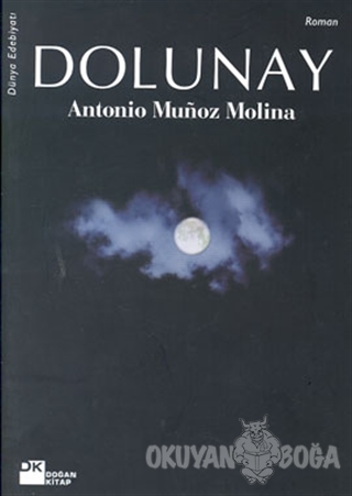 Dolunay - Antonio Munoz Molina - Doğan Kitap