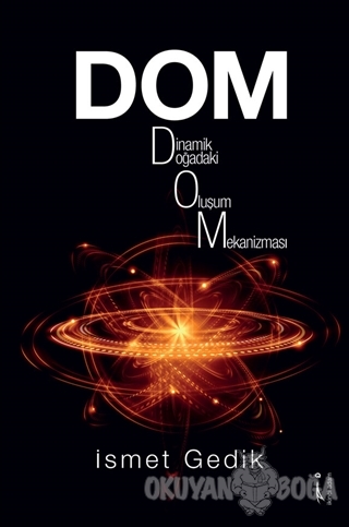 Dom : Dinamik Doğadaki Oluşum Mekanizması - İsmet Gedik - İkinci Adam 