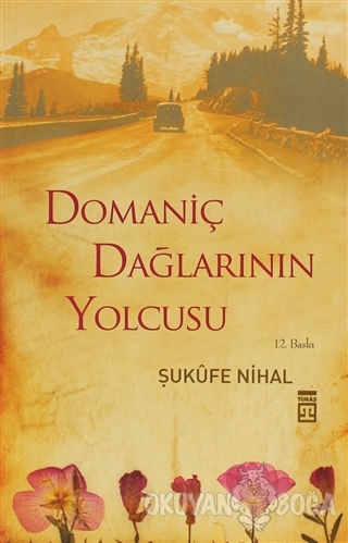 Domaniç Dağlarının Yolcusu