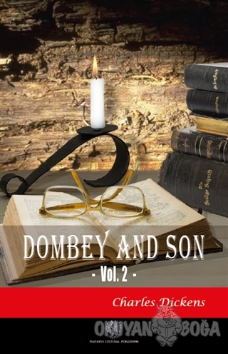 Dombey and Son Vol. 2 - Charles Dickens - Platanus Publishing