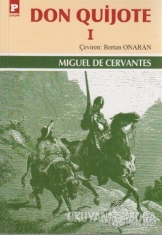 Don Quijote 1 - Miguel de Cervantes - Payel Yayınları