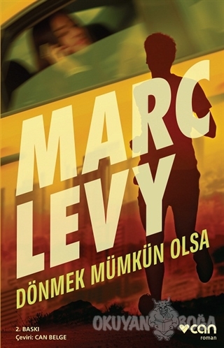Dönmek Mümkün Olsa - Marc Levy - Can Yayınları