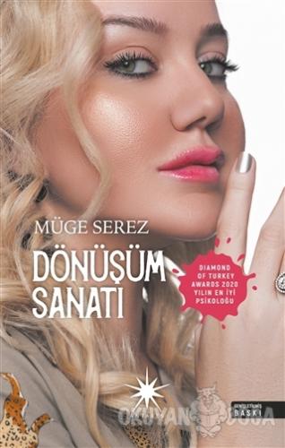 Dönüşüm Sanatı - Müge Serez - Antares Yayınları