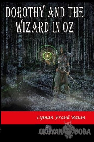 Dorothy and the Wizard in Oz - Lyman Frank Baum - Platanus Publishing