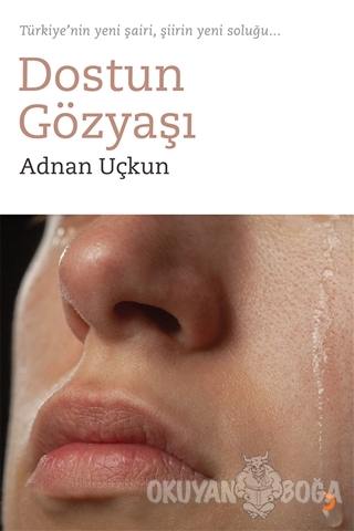 Dostun Gözyaşı - Adnan Uçkun - Cinius Yayınları