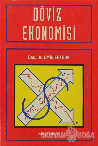 Döviz Ekonomisi - Emin Ertürk - Der Yayınları