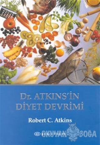 Dr. Atkins'in Diyet Devrimi - Robert C. Atkins - Epsilon Yayınevi