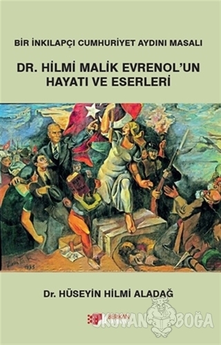 Dr. Hilmi Malik Evrenol'un Hayatı ve Eserleri - Hüseyin Hilmi Aladağ -