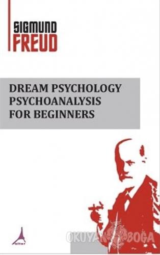 Dream Psychology Psychoanalysis For Beginners - Sigmund Freud - Alter 