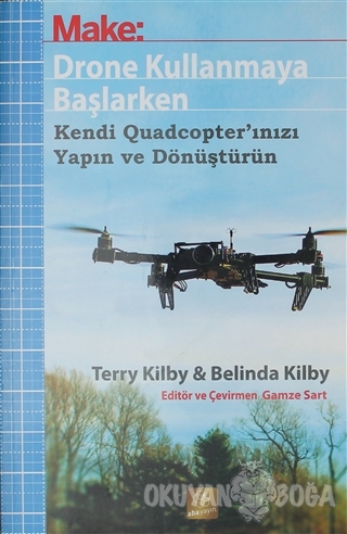 Drone Kullanmaya Başlarken - Terry Kilby - Aba Yayınları