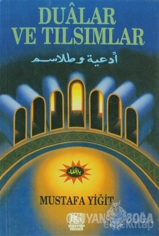 Dualar ve Tılsımlar (Şamua) - Mustafa Yiğit - Demir Kitabevi