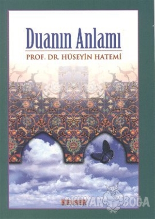 Duanın Anlamı - Hüseyin Hatemi - Kevser Yayınları