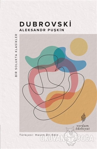 Dubrovski - Aleksandr Puşkin - Yordam - Bir Solukta Klasikler Dizisi