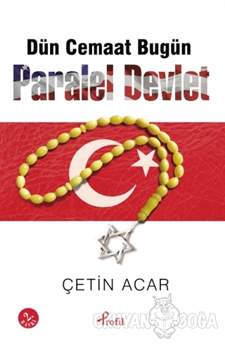 Dün Cemaat Bugün Paralel Devlet