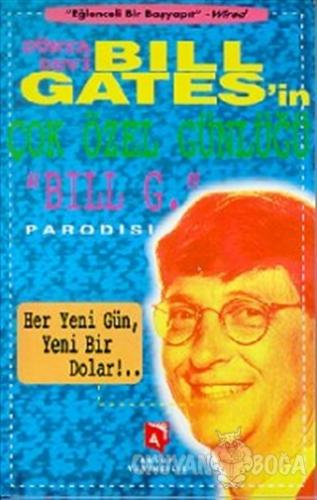 Dünya Devi Bill Gates'in Çok Özel Günlüğü - Bill Gates - Aksoy Yayıncı