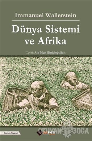 Dünya Sistemi ve Afrika - Immanuel Wallerstein - Aryen Yayınları