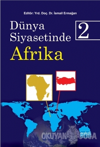 Dünya Siyasetinde Afrika 2 - İsmail Ermağan - Nobel Akademik Yayıncılı