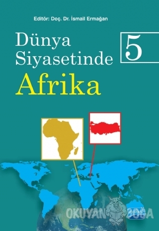 Dünya Siyasetinde Afrika 5 - Ahmet Göksel Uluer - Nobel Akademik Yayın