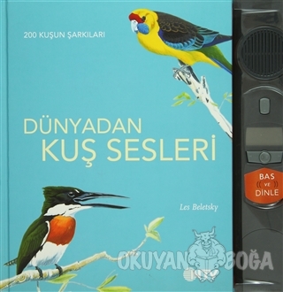 Dünyadan Kuş Sesleri 200 Kuşun Şarkıları (Ciltli)