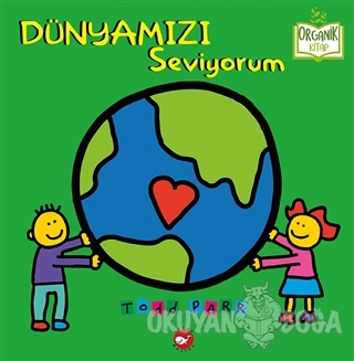 Dünyamızı Seviyorum (Ciltli)