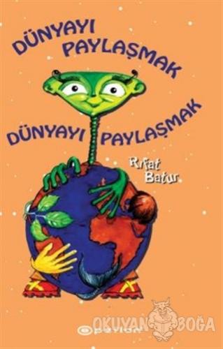 Dünyayı Paylaşmak (Ciltli)