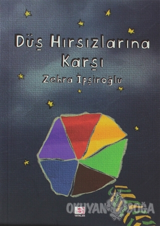 Düş Hırsızlarına Karşı