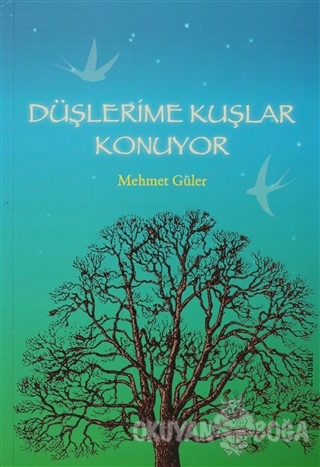 Düşlerime Kuşlar Konuyor - Mehmet Güler - Tudem Yayınları