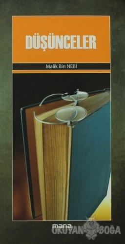 Düşünceler - Malik Bin Nebi - Mana Yayınları