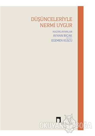 Düşünceleriyle Nermi Uygur
