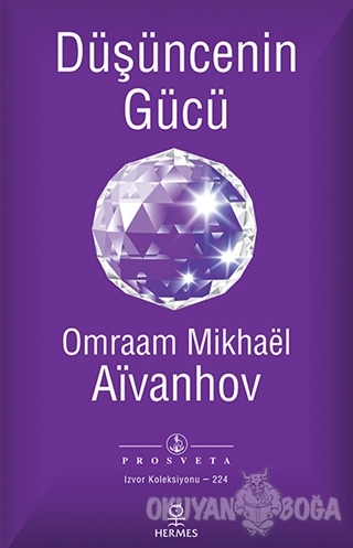 Düşüncenin Gücü - Omraam Mikhael Aivanhov - Hermes Yayınları
