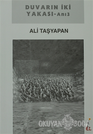 Duvarın İki Yakası - Ali Taşyapan - El Yayınları