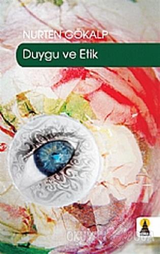 Duygu ve Etik - Nurten Gökalp - Ebabil Yayınları