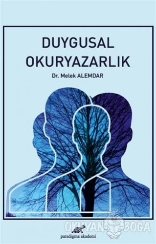 Duygusal Okuryazarlık - Melek Alemdar - Paradigma Akademi Yayınları