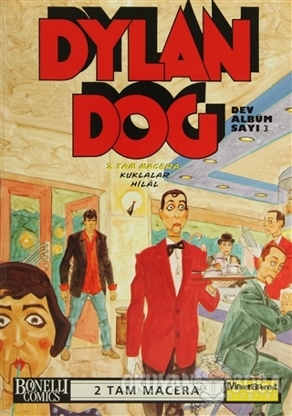 Dylan Dog Dev Albüm Sayı: 3 - Mauro Marcheselli - Oğlak Yayıncılık