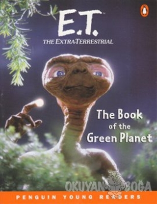 E.T. The Extra-Terrestrial: The Book of the Green Planet - William Kot