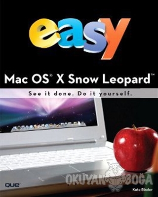 Easy Mac OS X Snow Leopard - Kate Binder - Pearson Akademik Türkçe Kit
