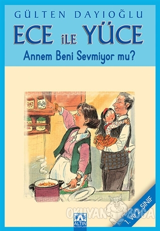 Ece ile Yüce - Annem beni Sevmiyor mu? (1. ve 2. Sınıf)