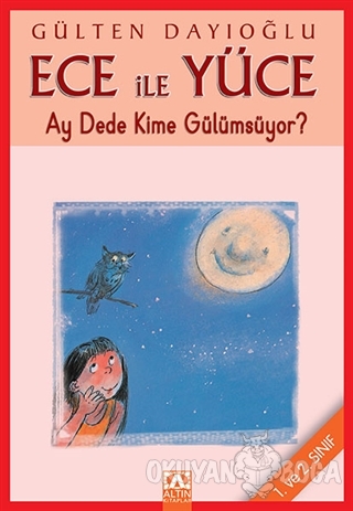Ece ile Yüce Ay Dede Kime Gülümsüyor? (1. ve 2. Sınıf)