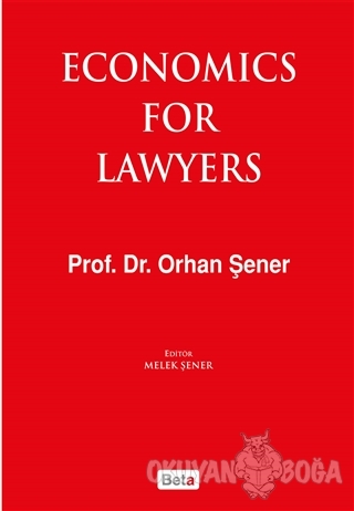 Economics For Lawyers - Orhan Şener - Beta Yayınevi