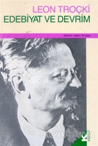 Edebiyat ve Devrim - Lev Davidoviç Troçki - Kabalcı Yayınevi